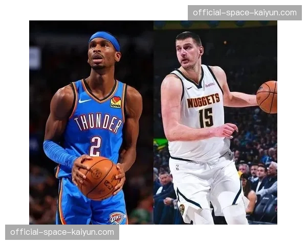 ESPN圆桌讨论:本赛季MVP争夺在约基奇与亚历山大之间已无悬念? ESPN圆桌讨论:本赛季MVP争夺在约基奇与亚历山大之间已无悬念?